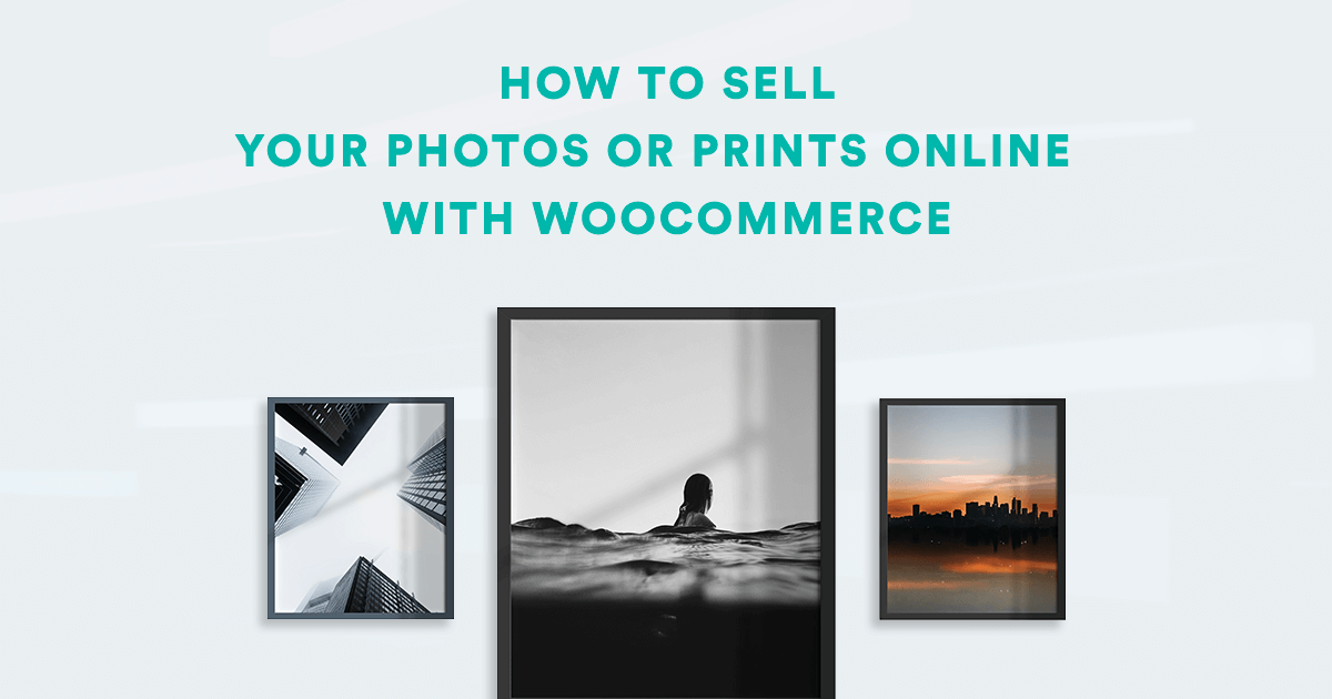 Sell Your Photos Online With Woocommerce