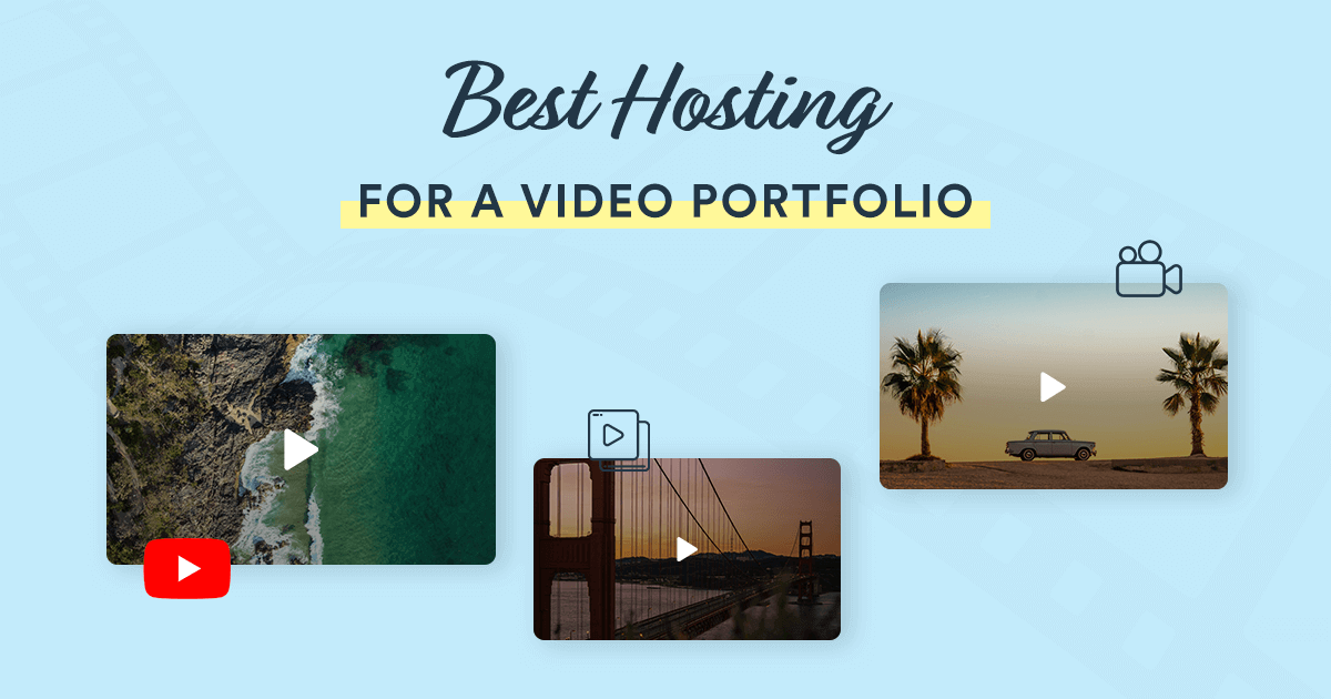 Best Hosting for A Video Portfolio