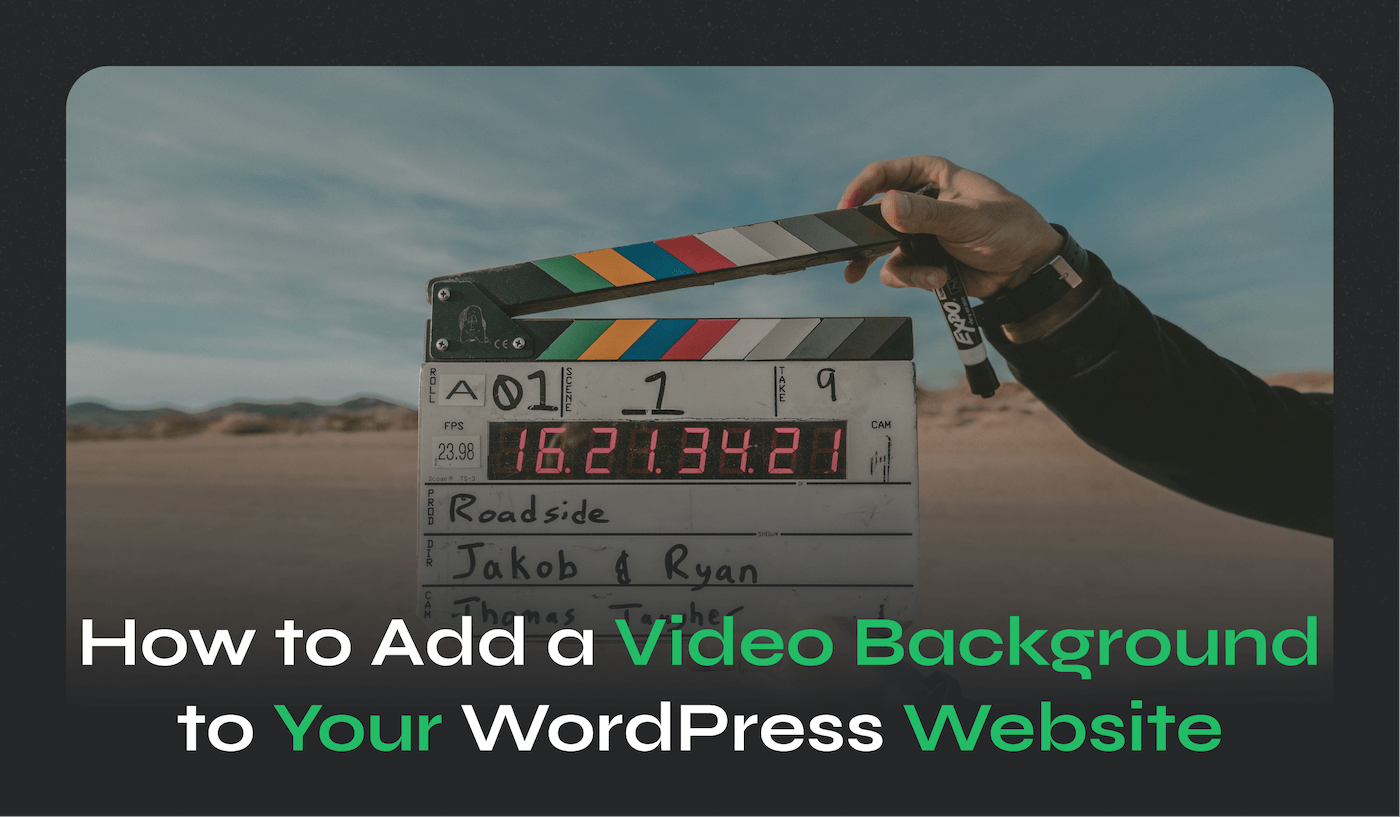 How to Add a Video Background to Your WordPress Website