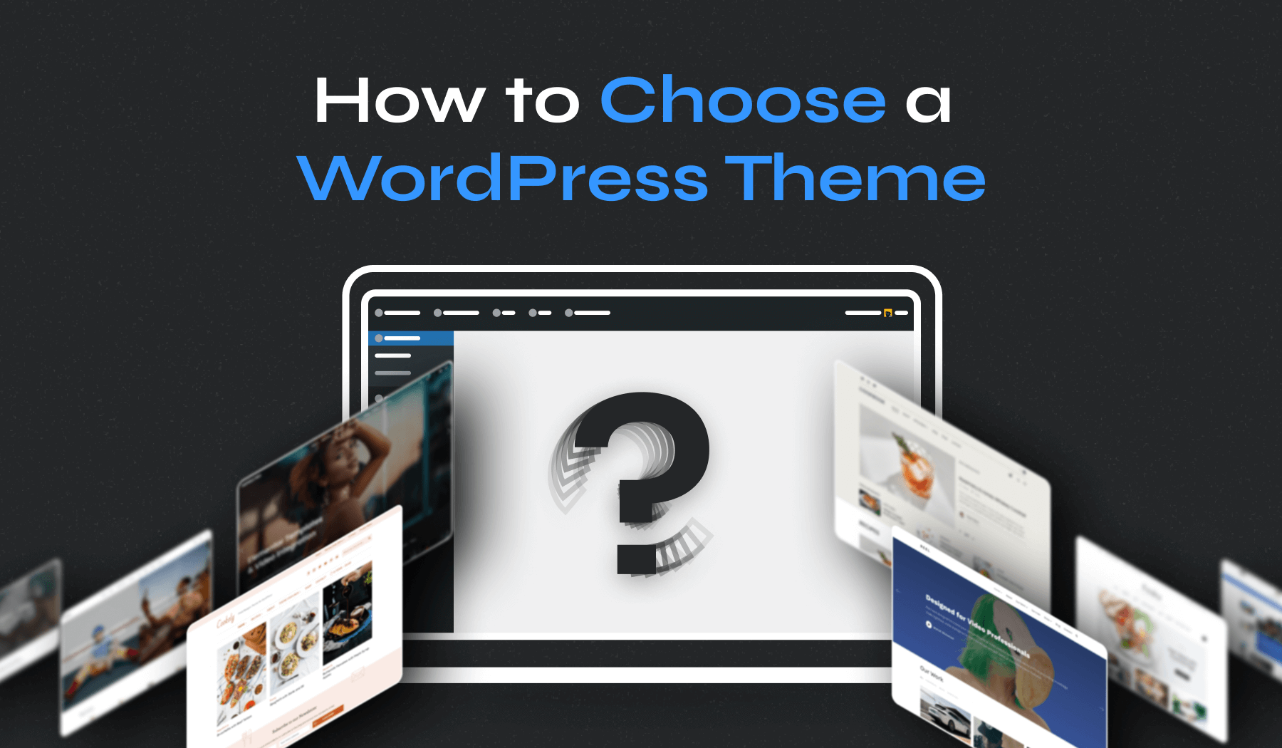 How to Choose a WordPress Theme